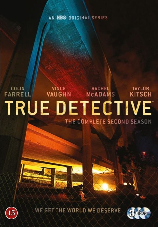 TRUE DETECTIVE - KAUSI 2 TRUE DETECTIVE - KAUSI 2
